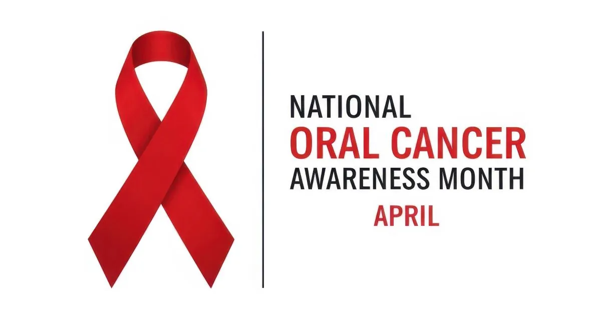 Oral Cancer Awareness Month